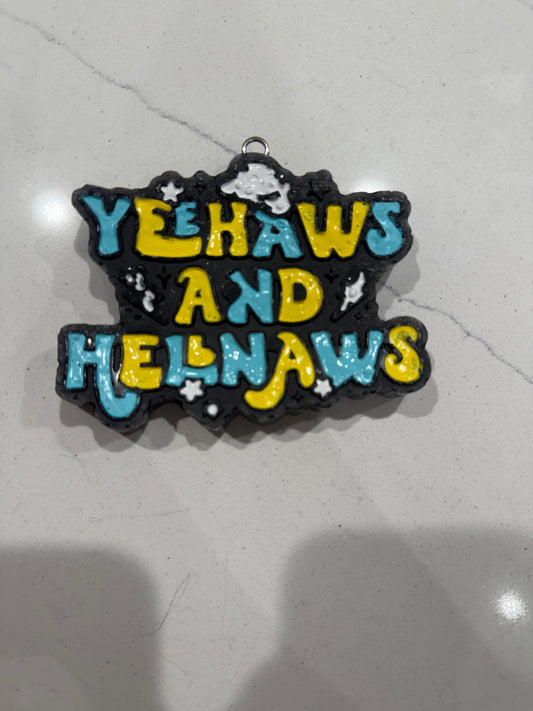 Yeehaws and Hellnaws car freshie!